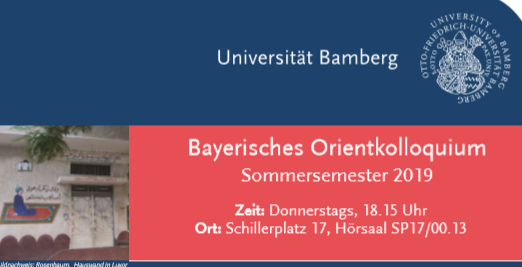 Zum Artikel "Das Bayerische Orientkolloquium im SS 2019 an der Otto-Friedrich-Universität Bamberg"